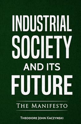 Industrial Society and it's future